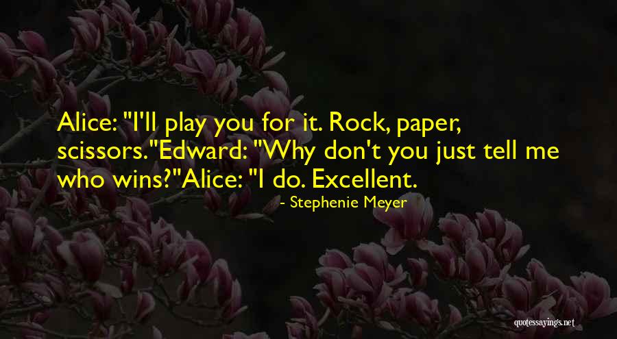 Why Do You Play Me Quotes By Stephenie Meyer