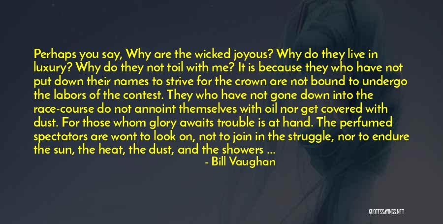 Why Do You Put Me Down Quotes By Bill Vaughan