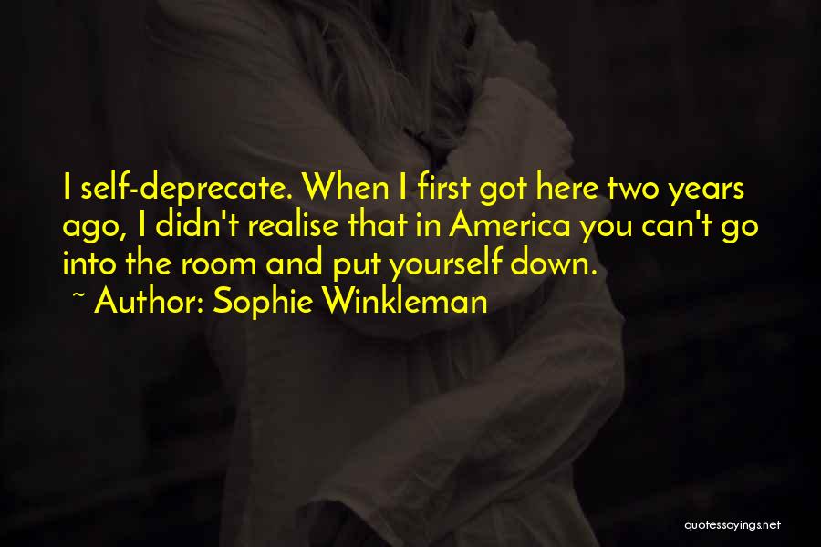 Why Do You Put Me Down Quotes By Sophie Winkleman