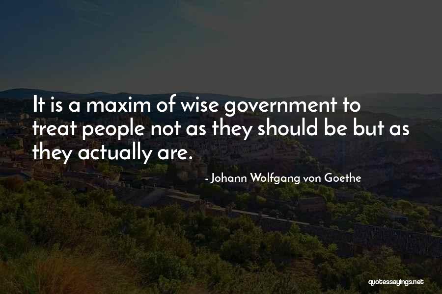 Why Do You Treat Me This Way Quotes By Johann Wolfgang Von Goethe