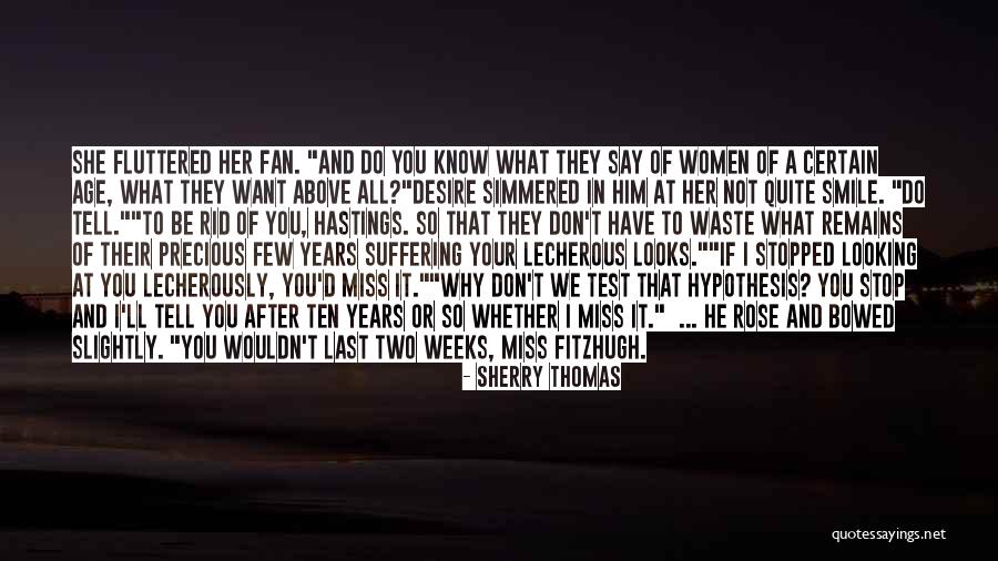 Why Do You Want It Quotes By Sherry Thomas Why Do You Want It Quotes By Sherry Thomas