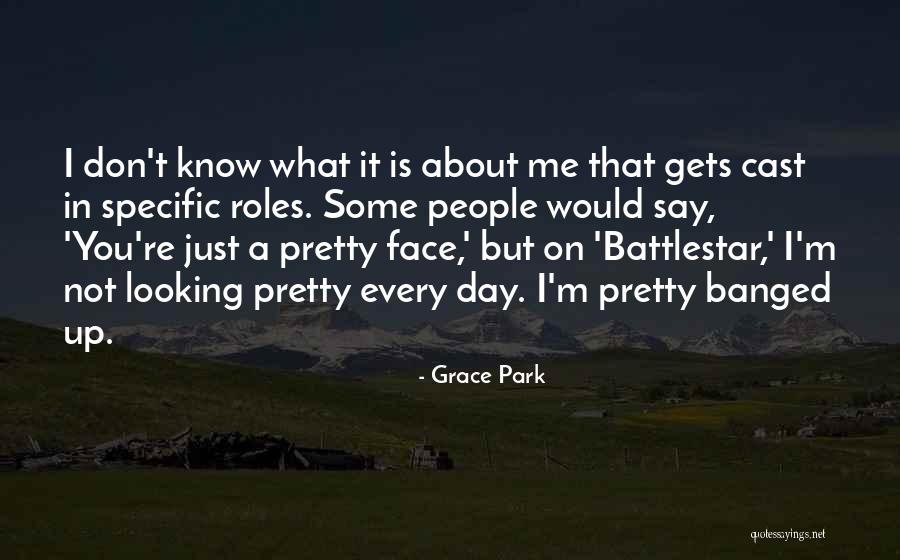 Why Don't You Say It To My Face Quotes By Grace Park Why Don't You Say It To My Face Quotes By Grace Park