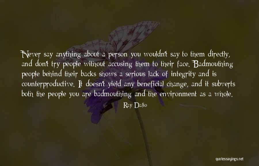 Why Don't You Say It To My Face Quotes By Ray Dalio Why Don't You Say It To My Face Quotes By Ray Dalio
