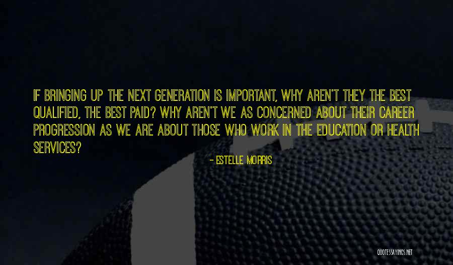Why Education Is Important Quotes By Estelle Morris Why Education Is Important Quotes By Estelle Morris