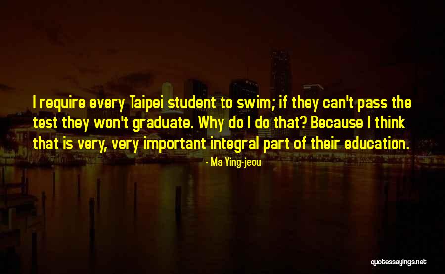 Why Education Is Important Quotes By Ma Ying-jeou Why Education Is Important Quotes By Ma Ying-jeou