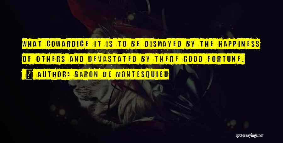 Why Envy Me Quotes By Baron De Montesquieu