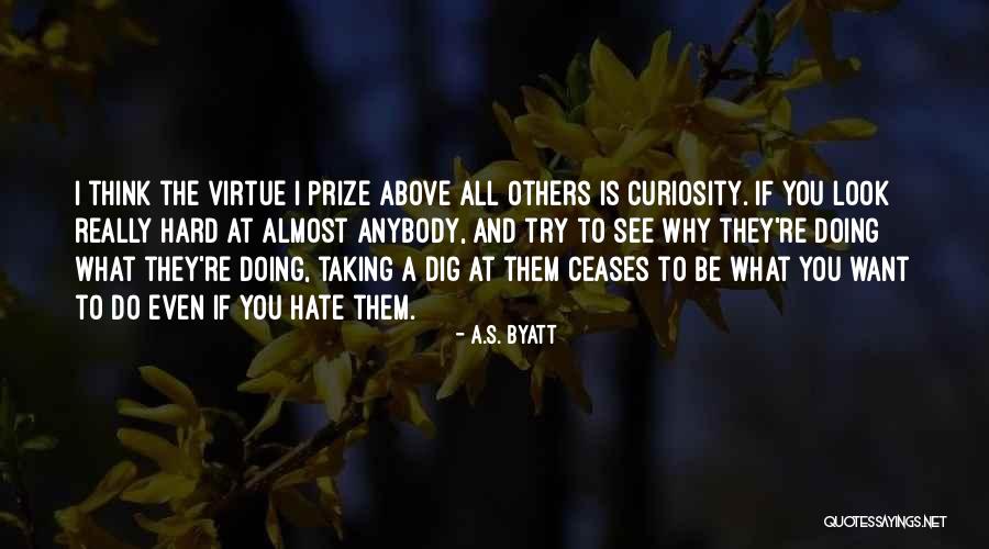 Why Even Try Quotes By A.S. Byatt Why Even Try Quotes By A.S. Byatt