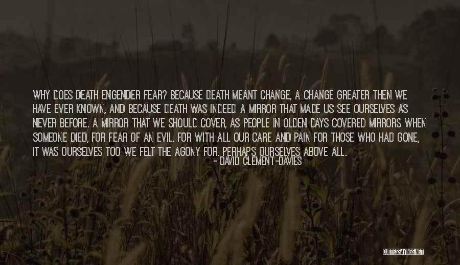Why Fear Death Quotes By David Clement-Davies Why Fear Death Quotes By David Clement-Davies