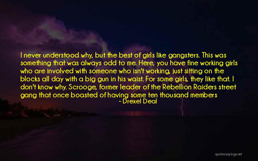 Why Girls Like Bad Boys Quotes By Drexel Deal Why Girls Like Bad Boys Quotes By Drexel Deal