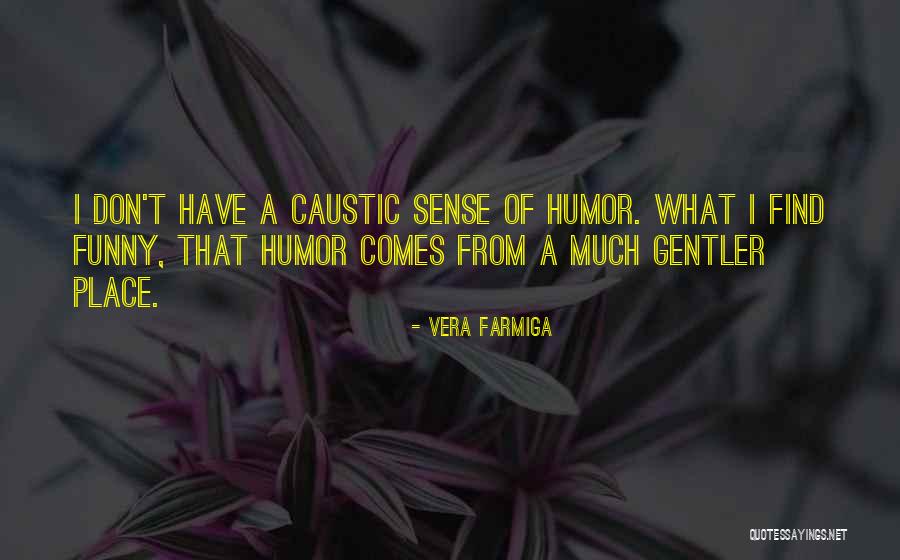 Why Girls Like Bad Boys Quotes By Vera Farmiga Why Girls Like Bad Boys Quotes By Vera Farmiga