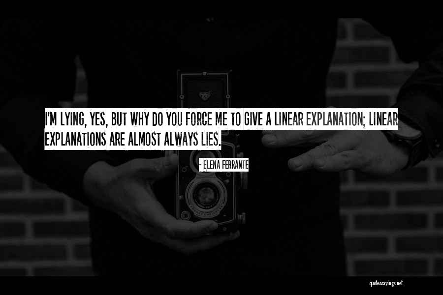 Why Give Explanation Quotes By Elena Ferrante Why Give Explanation Quotes By Elena Ferrante