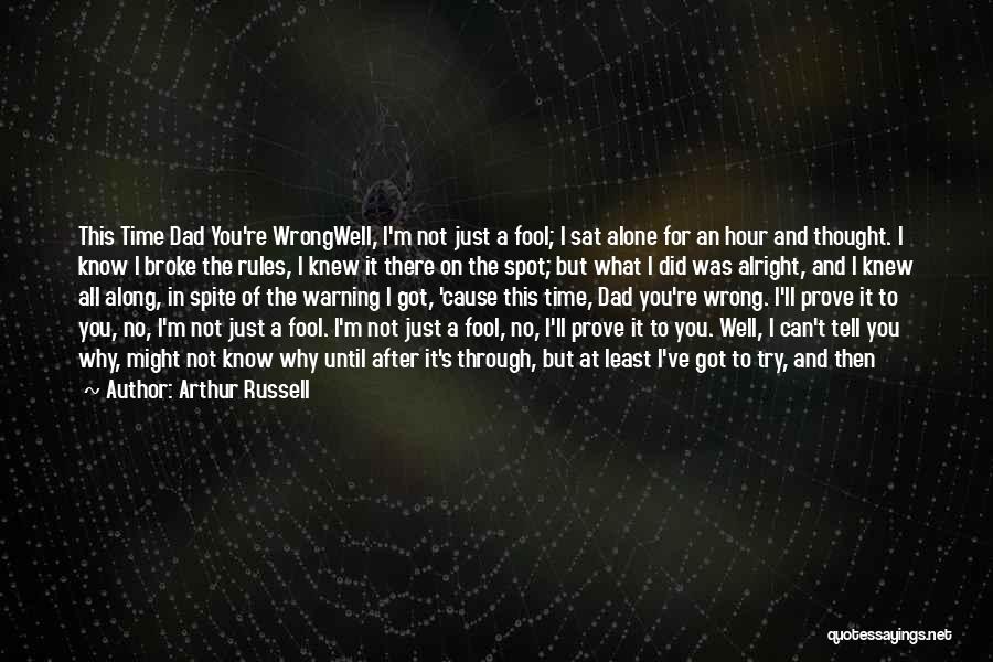 Why Go Back Quotes By Arthur Russell