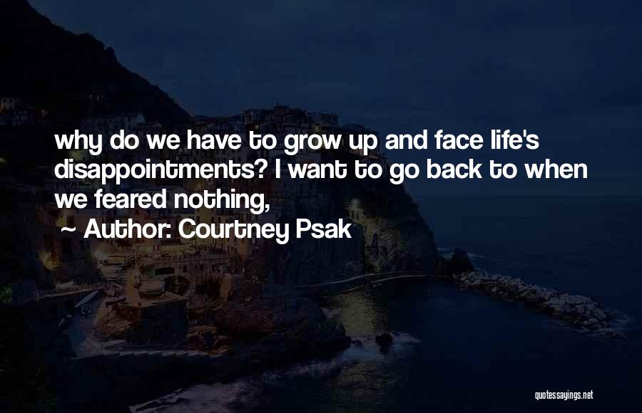 Why Go Back Quotes By Courtney Psak