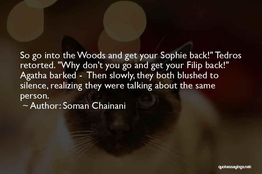 Why Go Back Quotes By Soman Chainani