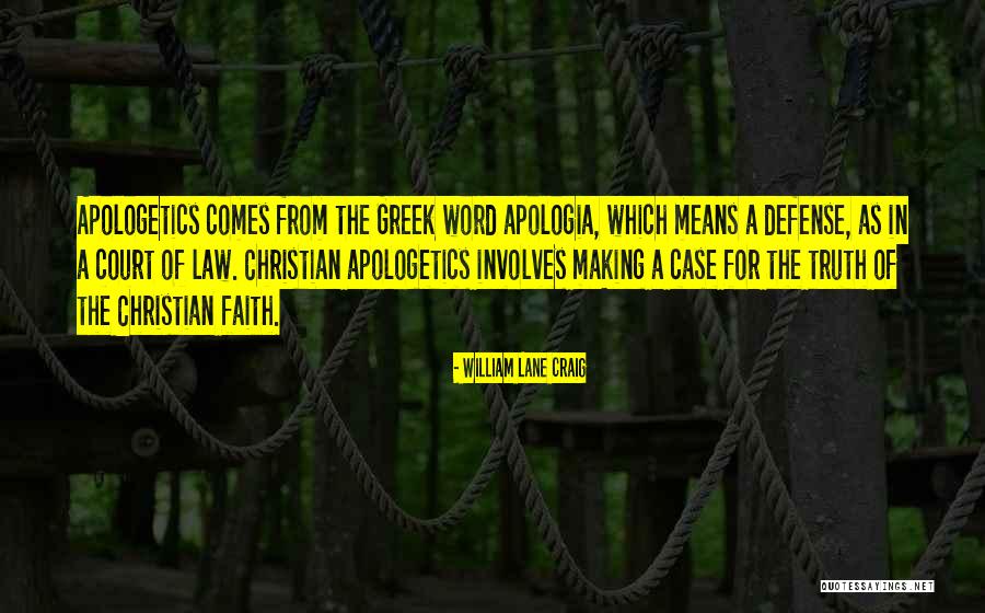 Why Go Greek Quotes By William Lane Craig