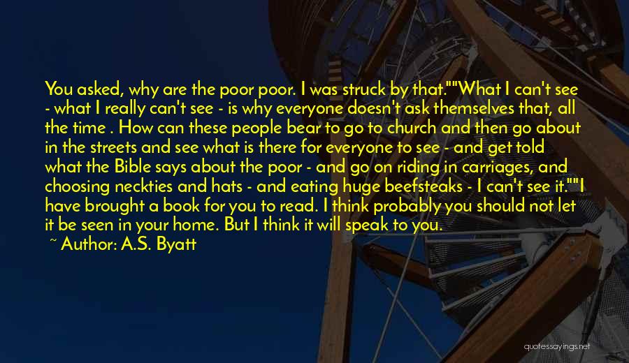 Why Go To Church Quotes By A.S. Byatt