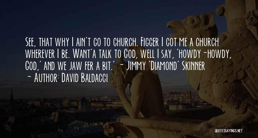 Why Go To Church Quotes By David Baldacci