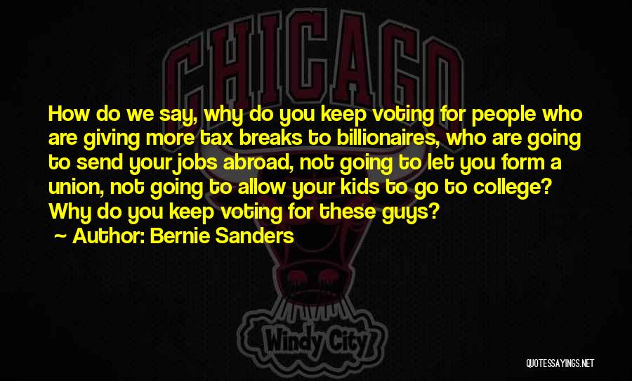 Why Go To College Quotes By Bernie Sanders