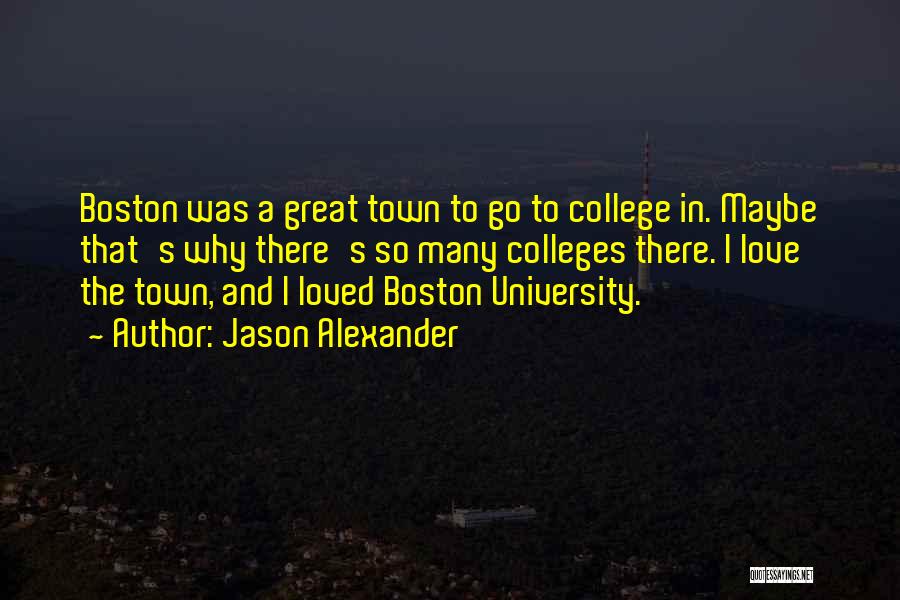 Why Go To College Quotes By Jason Alexander