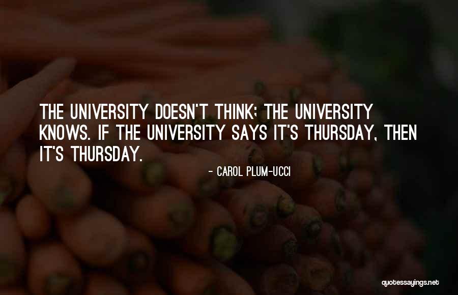 Why Go To University Quotes By Carol Plum-Ucci Why Go To University Quotes By Carol Plum-Ucci