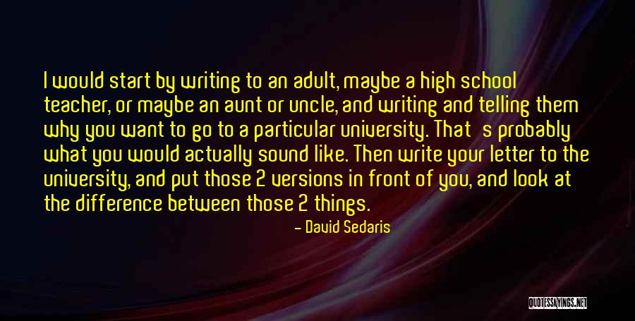 Why Go To University Quotes By David Sedaris Why Go To University Quotes By David Sedaris