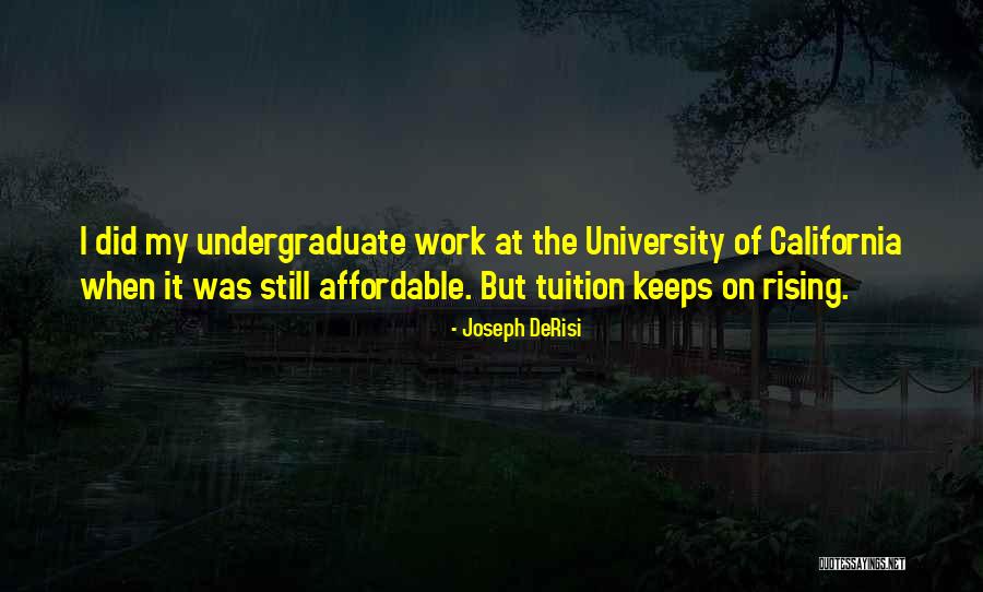 Why Go To University Quotes By Joseph DeRisi Why Go To University Quotes By Joseph DeRisi
