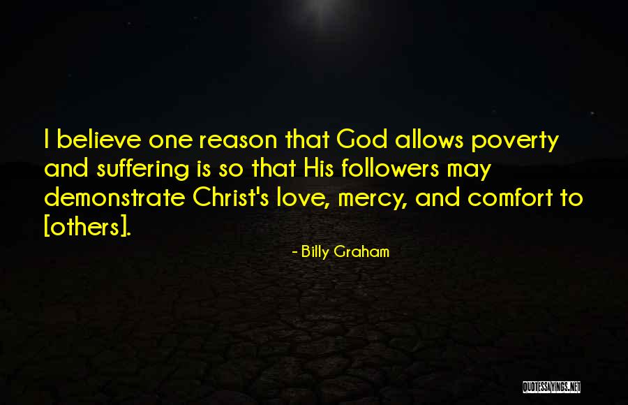 Why God Allows Suffering Quotes By Billy Graham Why God Allows Suffering Quotes By Billy Graham