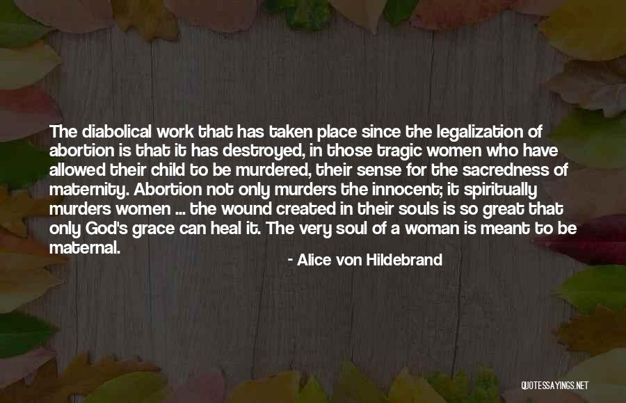 Why God Created Woman Quotes By Alice Von Hildebrand