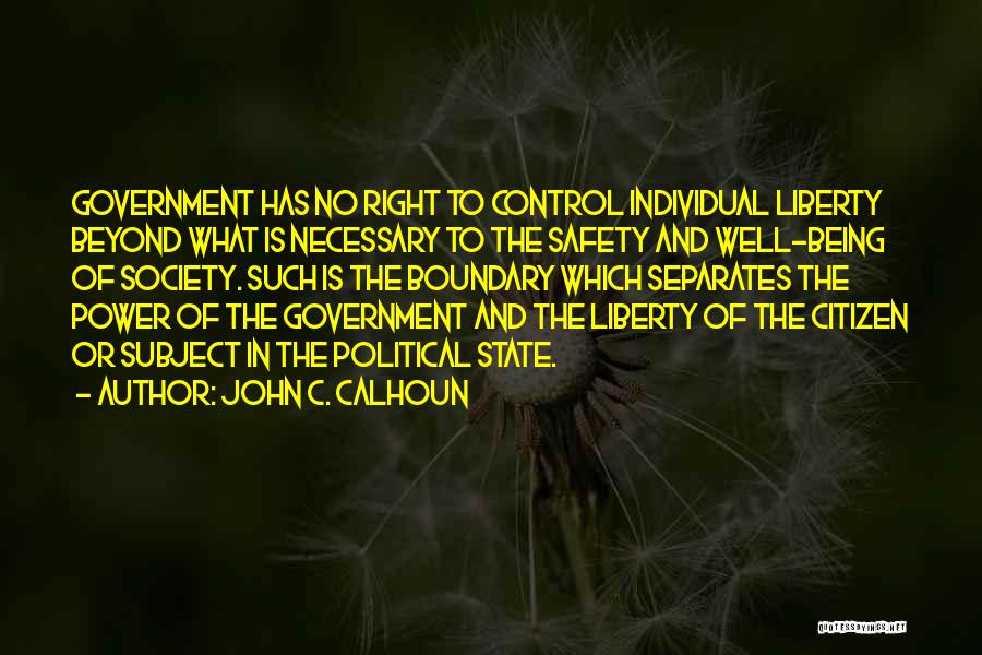 Why Government Is Necessary Quotes By John C. Calhoun