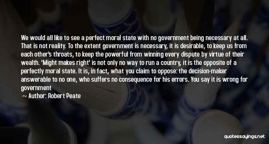 Why Government Is Necessary Quotes By Robert Peate