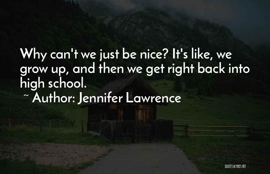 Why Grow Up Quotes By Jennifer Lawrence