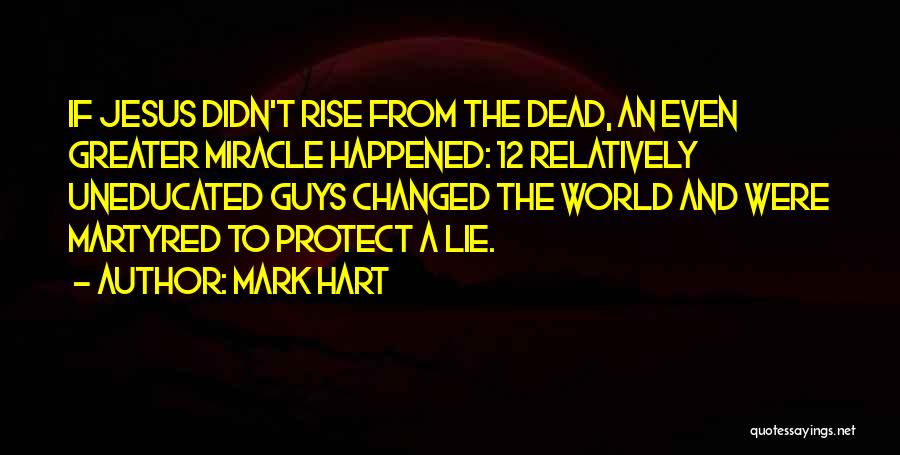 Why Guys Lie Quotes By Mark Hart