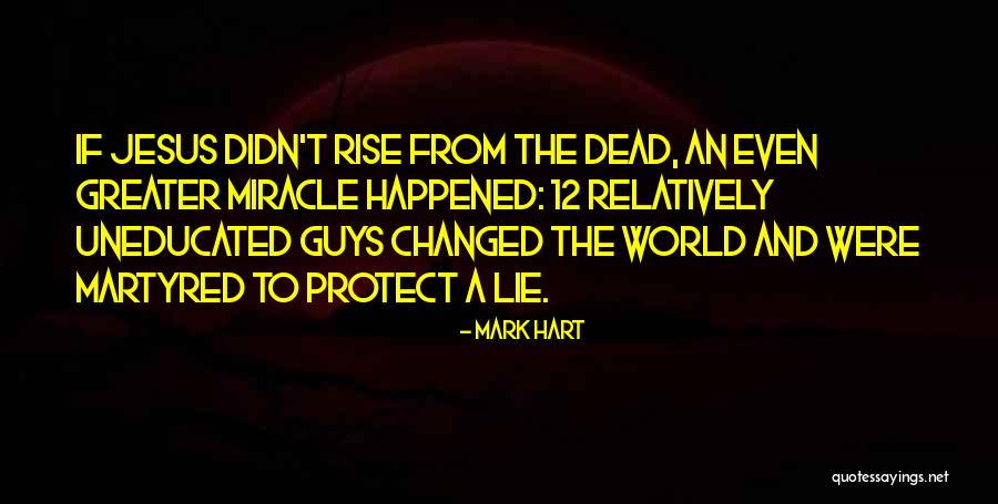 Why Guys Lie Quotes By Mark Hart