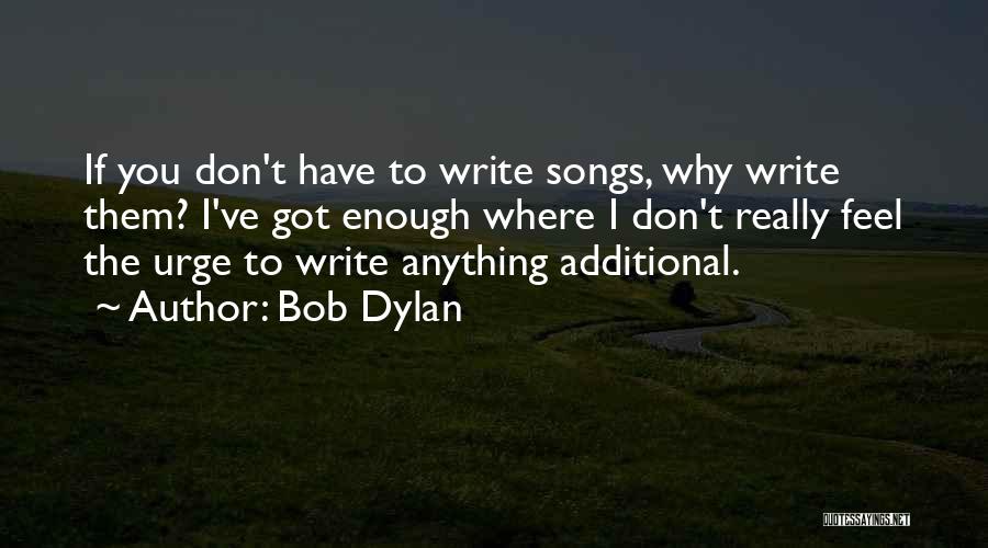 Why Have Quotes By Bob Dylan