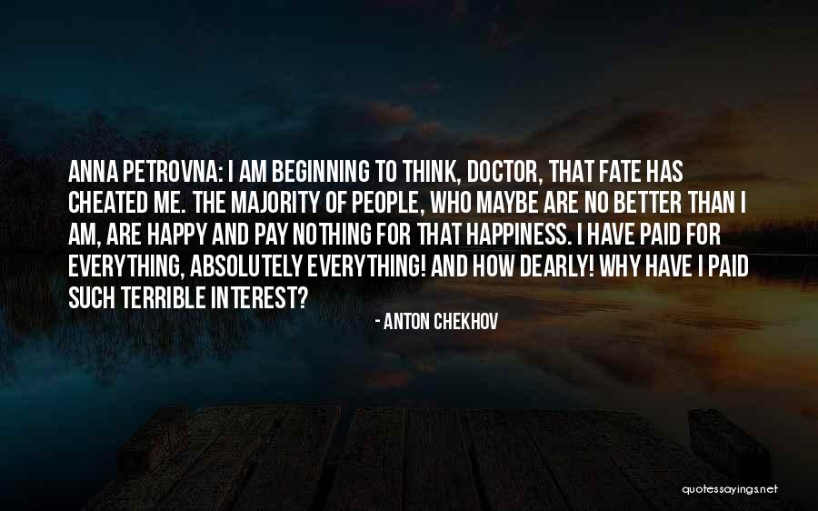 Why He Cheated On Me Quotes By Anton Chekhov Why He Cheated On Me Quotes By Anton Chekhov