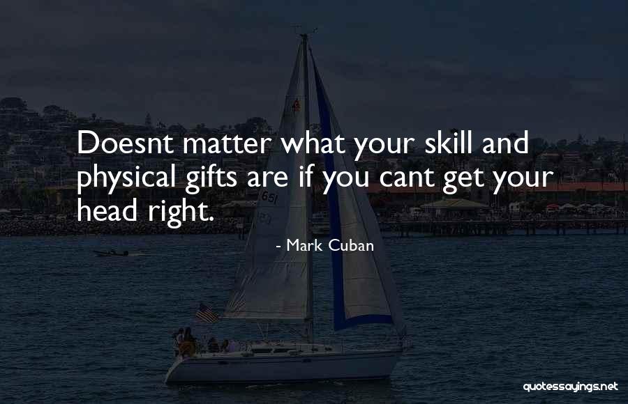 Why He Doesnt Want Me Quotes By Mark Cuban Why He Doesnt Want Me Quotes By Mark Cuban