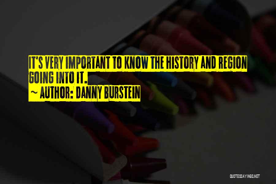 Why History Is Not Important Quotes By Danny Burstein