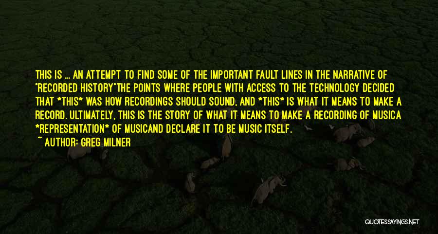 Why History Is Not Important Quotes By Greg Milner