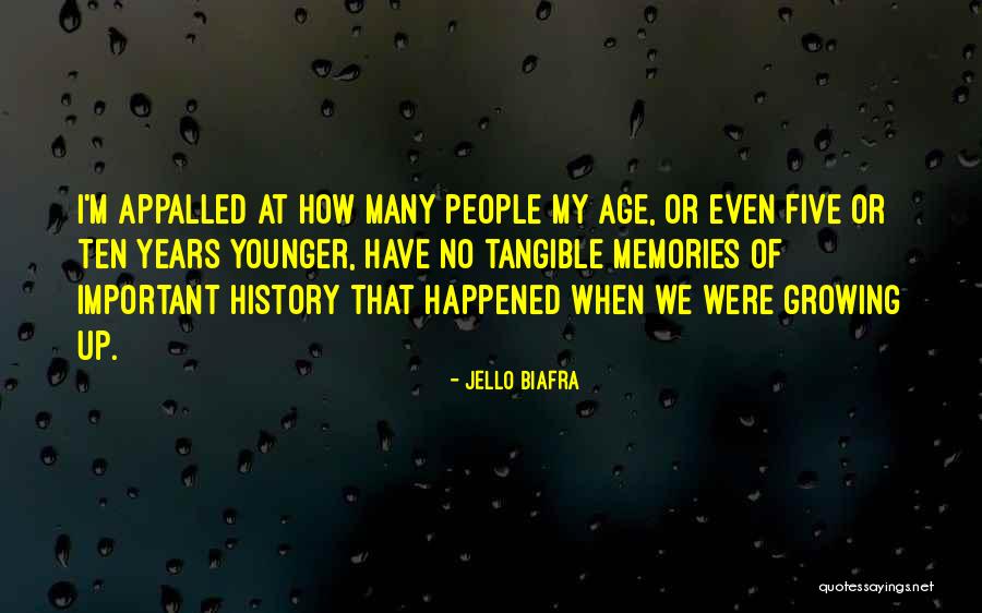 Why History Is Not Important Quotes By Jello Biafra