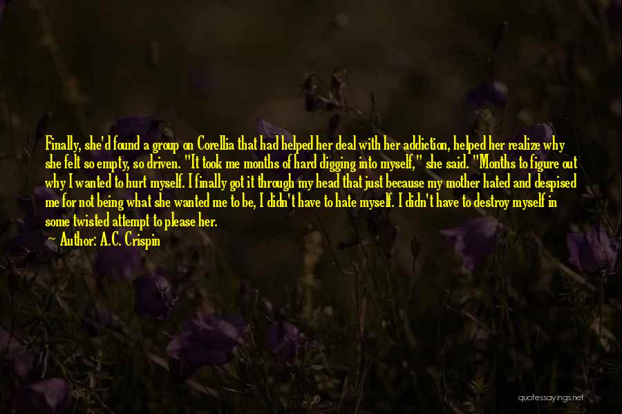 Why Hurt Me Quotes By A.C. Crispin