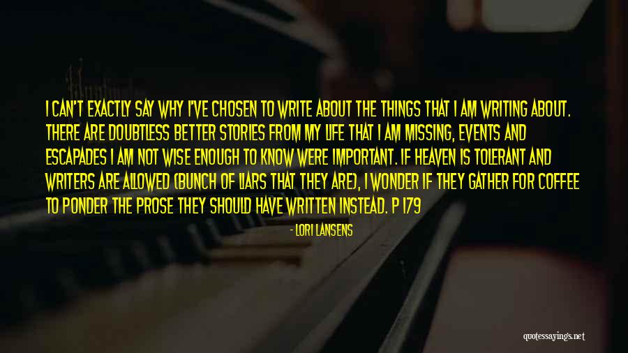 Why I Am Not That Important Quotes By Lori Lansens Why I Am Not That Important Quotes By Lori Lansens