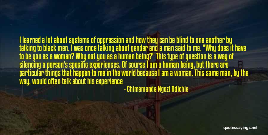 Why I Am The Way I Am Quotes By Chimamanda Ngozi Adichie