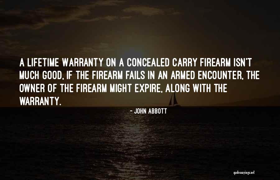 Why I Carry Concealed Quotes By John Abbott Why I Carry Concealed Quotes By John Abbott