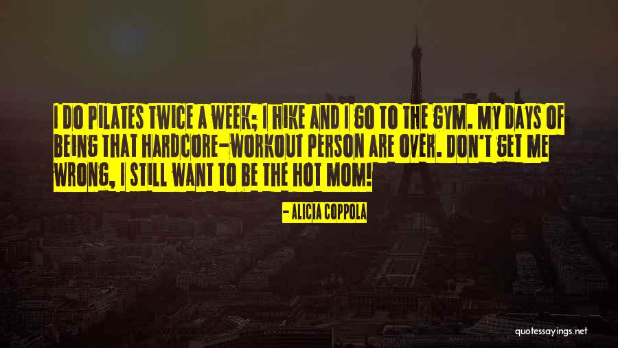 Why I Hike Quotes By Alicia Coppola Why I Hike Quotes By Alicia Coppola