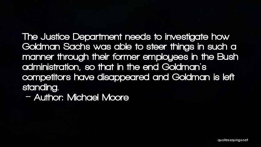 Why I Left Goldman Sachs Quotes By Michael Moore