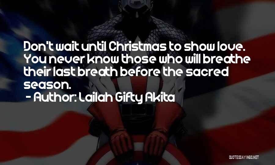 Why I Love Christmas Quotes By Lailah Gifty Akita