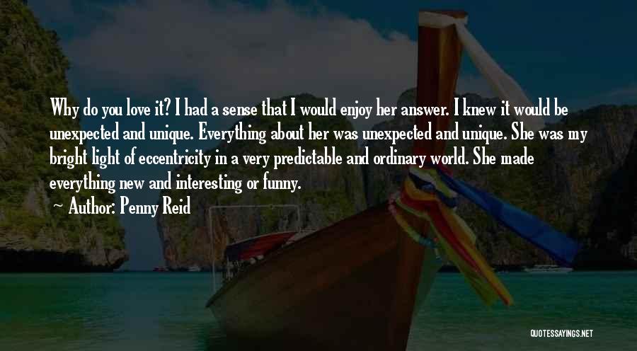 Why I Love Her Quotes By Penny Reid