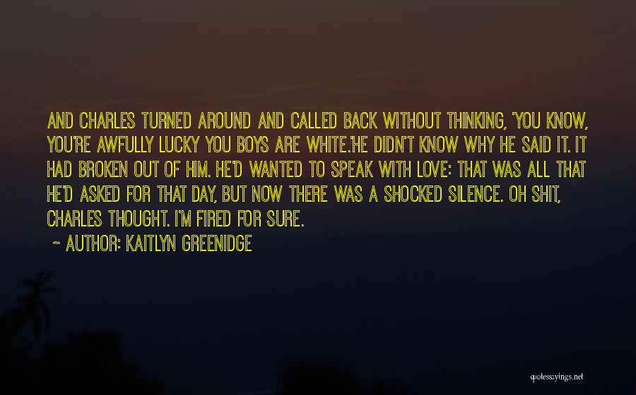 Why I Love Teaching Quotes By Kaitlyn Greenidge