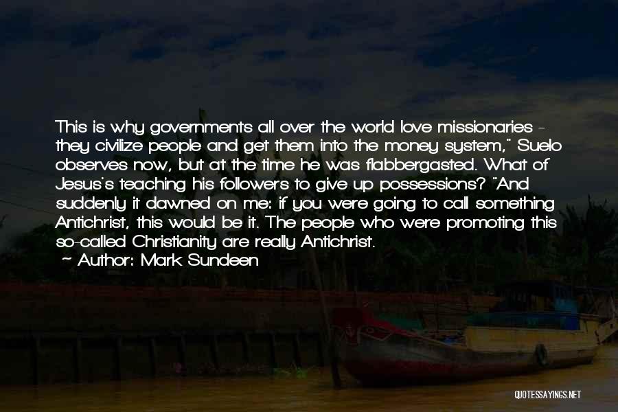 Why I Love Teaching Quotes By Mark Sundeen