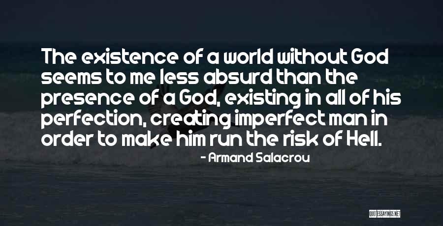 Why I M An Atheist Quotes By Armand Salacrou Why I M An Atheist Quotes By Armand Salacrou